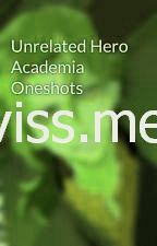 Ανεξάρτητος ήρωας Academia Oneshots